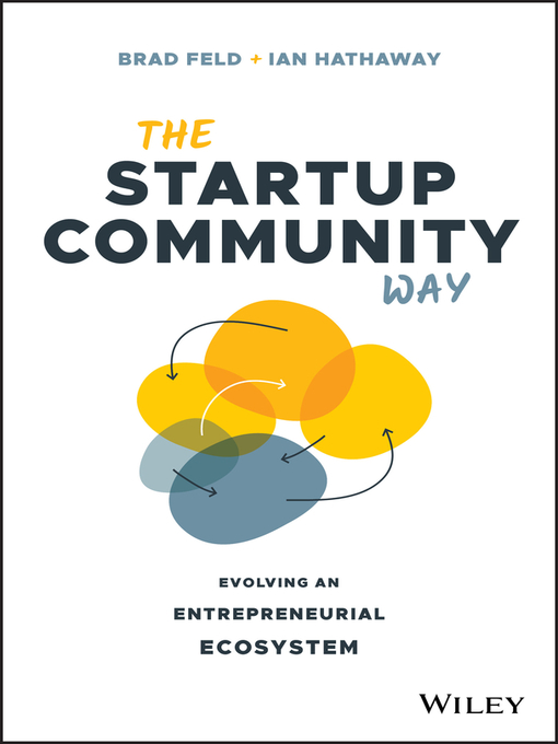 Title details for The Startup Community Way by Brad Feld - Available